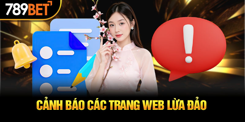 cảnh báo các link lừa đảo 789bet