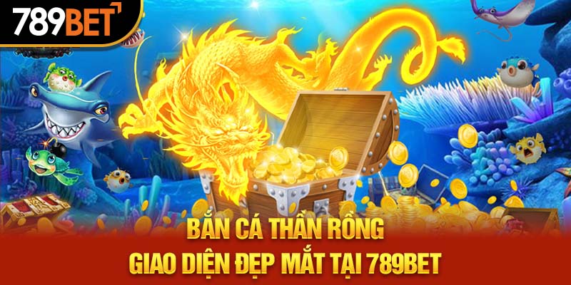 bắn cá thần rồng